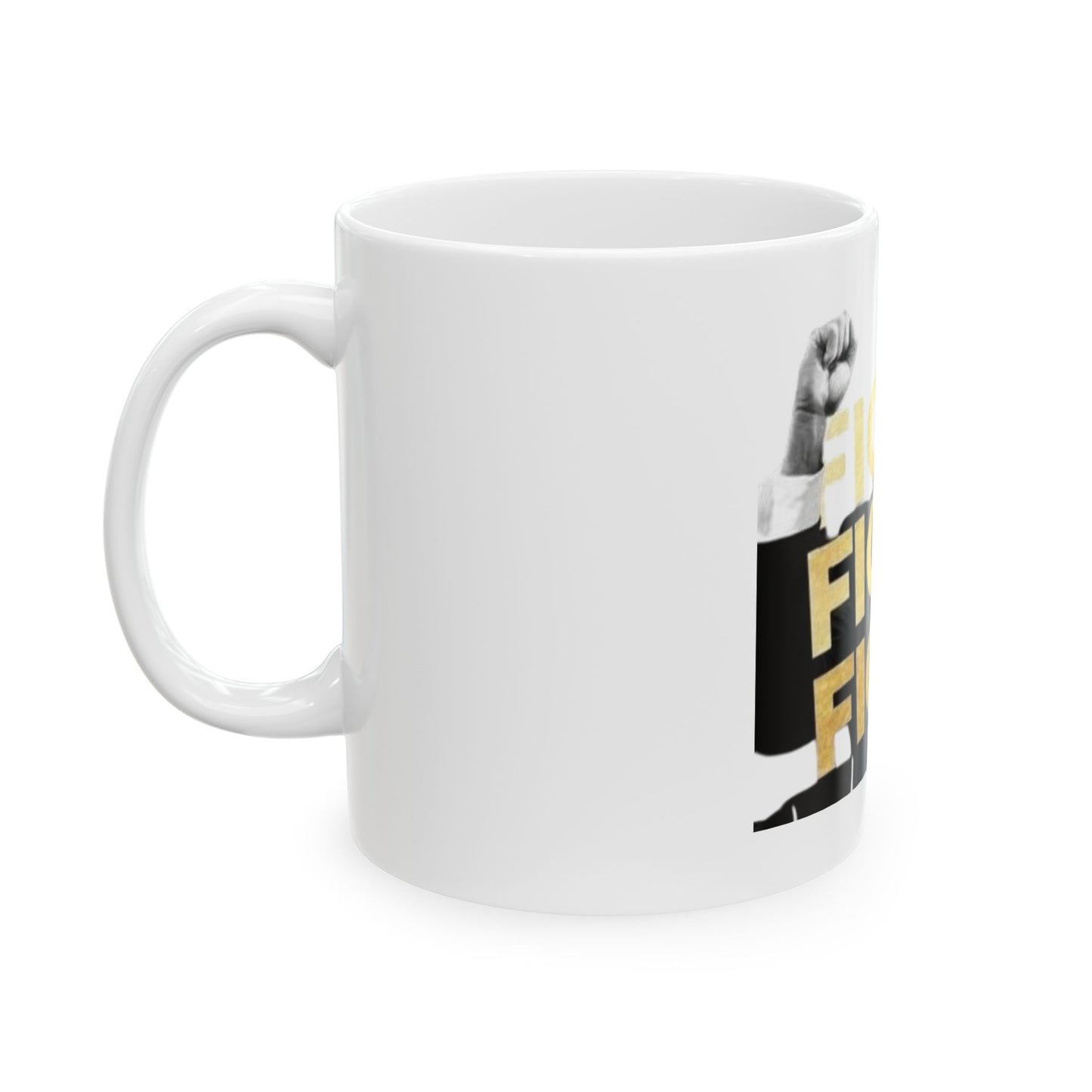 Motivational Ceramic Mug - "Fight Fight Fight" - Perfect Gift for Activists & Supporters